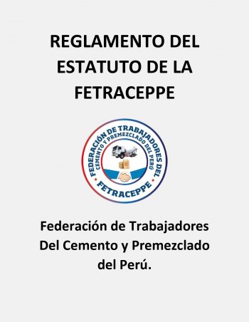 REGLAMENTO DEL ESTATUTO DE LA FETRACEPPE